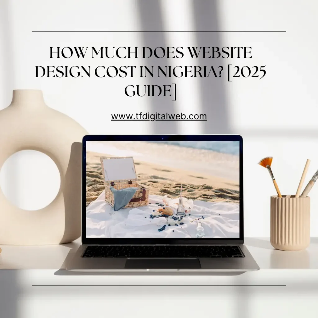 Website Design Cost in Nigeria 2025